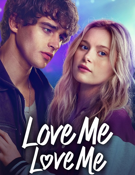 مشاهدة شاهد فيلم Love Me Love Me 2026 مترجم
