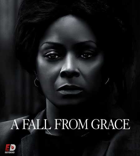 مشاهدة شاهد فيلم A Fall from Grace 2020 مترجم