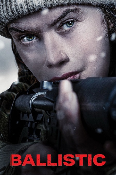 مشاهدة شاهد فيلم Ballistic 2025 مترجم