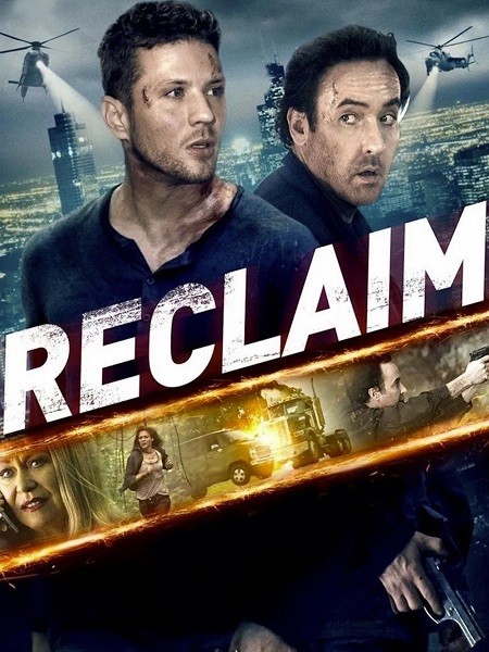 مشاهدة شاهد فيلم Reclaim 2014 مترجم